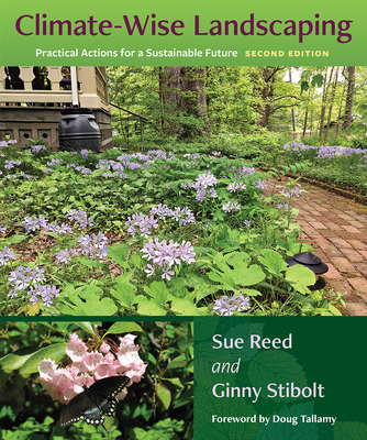 Climate-Wise Landscaping: Practical Actions for a Sustainable Future, Second Edition Cover Image