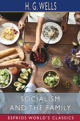 Socialism and the Family (Esprios Classics) Cover Image