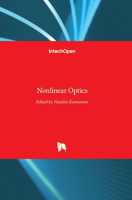 Nonlinear Optics By Natalia Kamanina (Editor) Cover Image