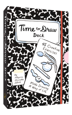Time to Draw Deck: 45 Creative Exercises