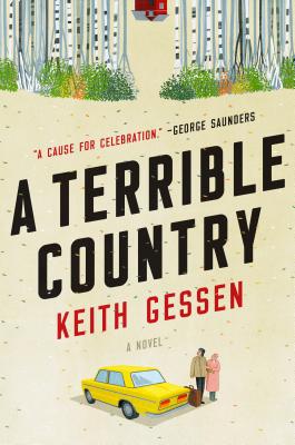 A Terrible Country: A Novel