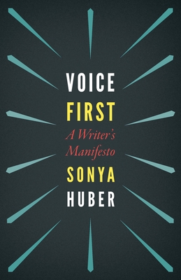 Voice First: A Writer's Manifesto