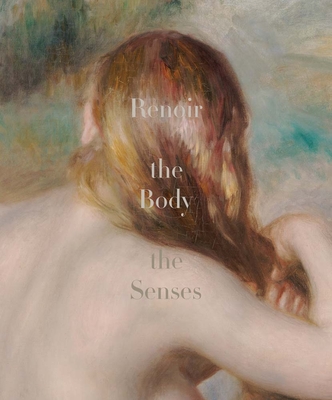Renoir: The Body, The Senses Cover Image