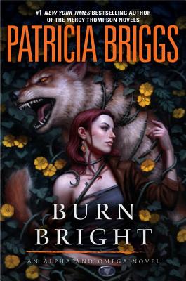 Burn Bright (Alpha and Omega #5)