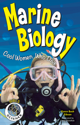 Marine Biology: Cool Women Who Dive (Girls in Science) Cover Image