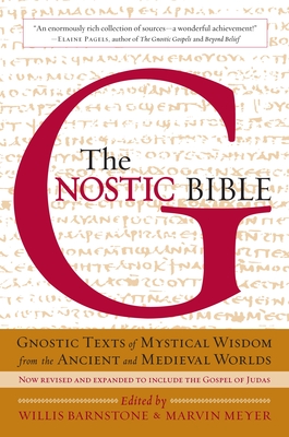 The Gnostic Bible: Revised and Expanded Edition Cover Image