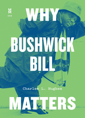 Why Bushwick Bill Matters (Music Matters)