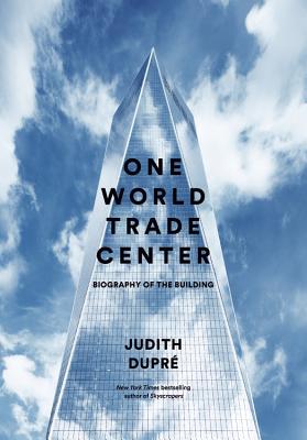 One World Trade Center: Biography of the Building Cover Image