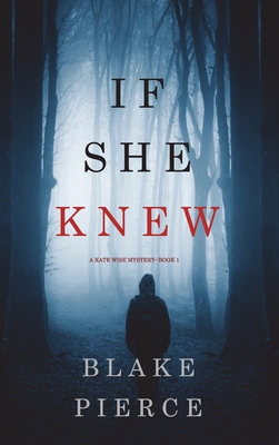 If She Knew (A Kate Wise Mystery-Book 1) Cover Image
