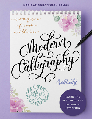 Modern Calligraphy: Learn the beautiful art of brush lettering By Maricar Concepcion Ramos Cover Image