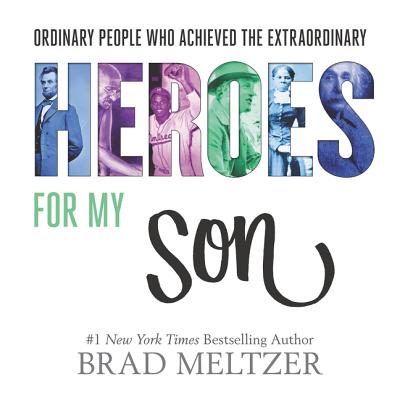 Heroes for My Son By Brad Meltzer Cover Image