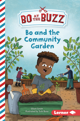 Bo and the Community Garden By Elliott Smith, Subi Bosa (Illustrator) Cover Image