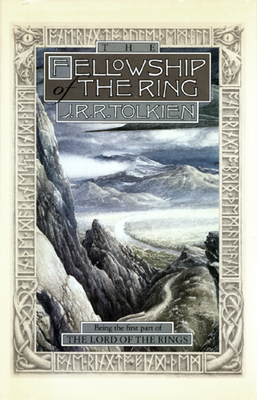 The Fellowship Of The Ring: Being the First Part of The Lord of the Rings By J.R.R. Tolkien Cover Image