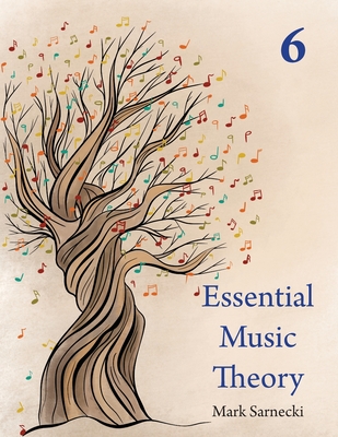 Essential Music Theory Level 6 By Mark Sarnecki Cover Image