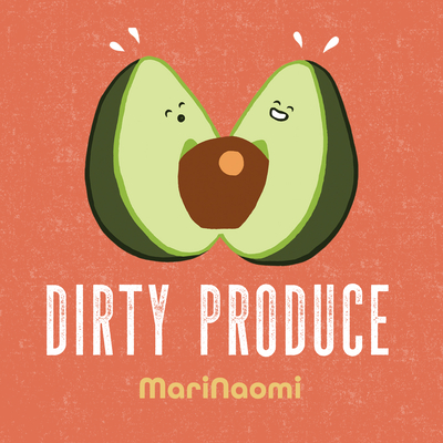 Dirty Produce By Mari Naomi Lake-Schaal Cover Image