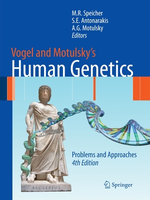 Vogel and Motulsky's Human Genetics: Problems and Approaches Cover Image