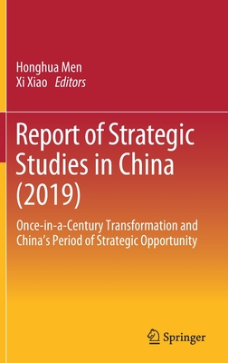 Report of Strategic Studies in China (2019): Once-In-A-Century Transformation and China's Period of Strategic Opportunity