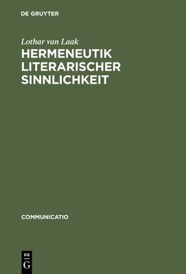 Hermeneutik literarischer Sinnlichkeit (Communicatio #31)