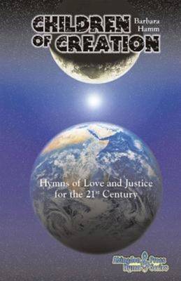 Children of Creation: Hymns of Love and Justice for the 21st Century Cover Image