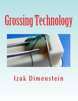 Grossing Technology: A Guide for Biopsies and Small specimens Cover Image