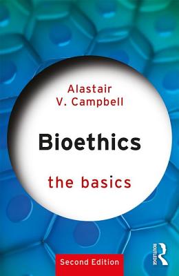 Bioethics: The Basics Cover Image