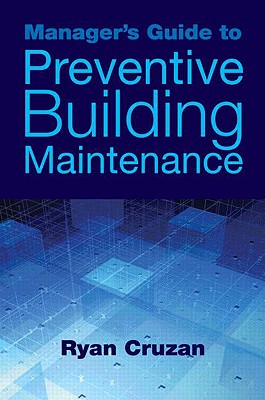 Manager's Guide to Preventive Building Maintenance Cover Image