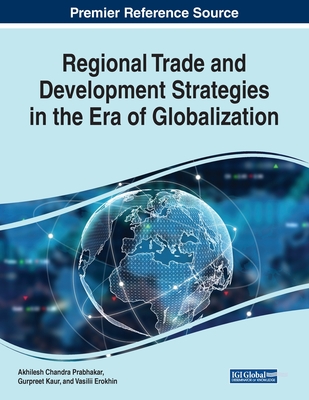 Regional Trade and Development Strategies in the Era of Globalization Cover Image