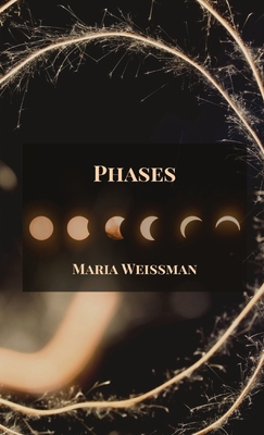 Phases By Maria Weissman Cover Image