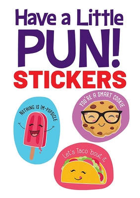Have a Little Pun! 20 Stickers (Dover Little Activity Books Stickers)