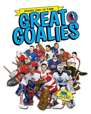 Great Goalies (Hockey Hall of Fame Kids) Cover Image