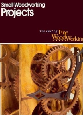 Small Woodworking Projects (Best of Fine Woodworking) Cover Image