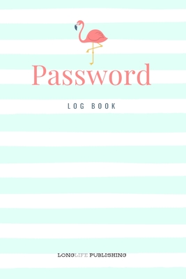 Password Log Book: Flamingo Password Keeper for Internet Security Cover Image