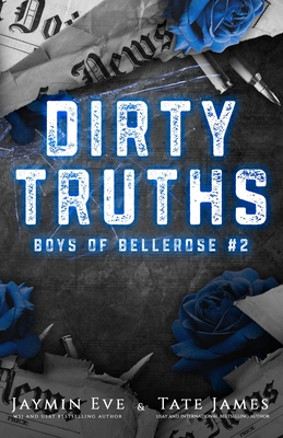 Dirty Truths: Boys of Bellerose Book 2
