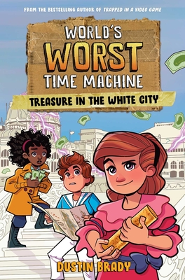 World's Worst Time Machine: Treasure in the White City Cover Image