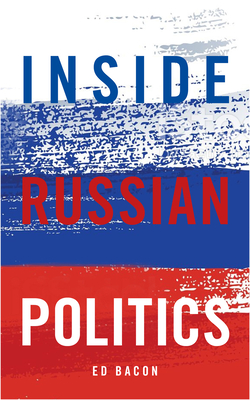 Inside Russian Politics (Inside Global Politics) cover