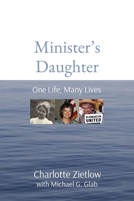 Minister's Daughter: One Life, Many Lives Cover Image
