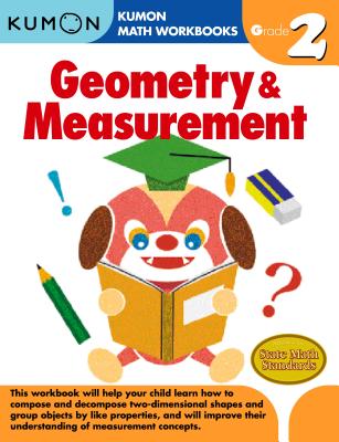 Grade 2 Geometry and Measurement (Kumon Math Workbooks) By Kumon Publishing (Manufactured by) Cover Image