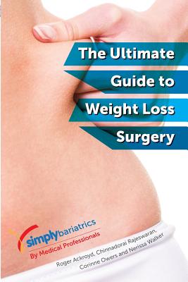 simplybariatrics: The ultimate guide to weight loss surgery: All you need to know regarding weight loss surgery Cover Image