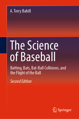 The Science of Baseball: Batting, Bats, Bat-Ball Collisions, and the Flight of the Ball