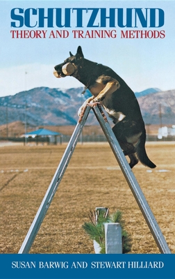 Schutzhund: Theory and Training Methods By Susan Barwig Cover Image