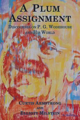A Plum Assignment: Discourses on P. G. Wodehouse and His World Cover Image