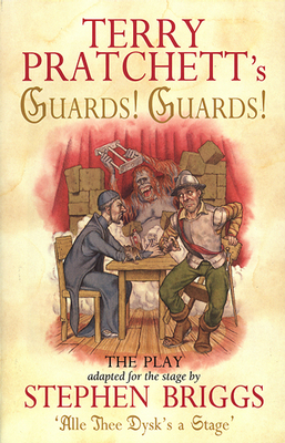 Guards! Guards!: The Play (Discworld Series) Cover Image