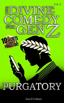The Divine Comedy for Gen Z - Purgatory: Dante Purgatory Gen Z - New Divine Comedy, Dante's Purgatory, Divine Comedy Vol. 2, Comic, Classic, Esilarant
