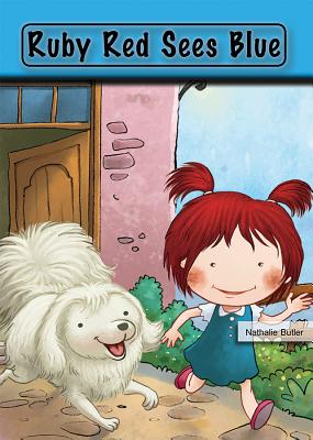Ruby Red Sees Blue (Learning with Stories) By Nathalie Butler Cover Image