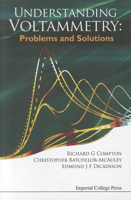 Understanding Voltammetry: Problems and Solutions Cover Image