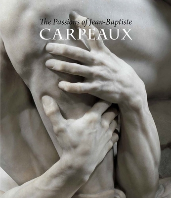 The Passions of Jean-Baptiste Carpeaux Cover Image