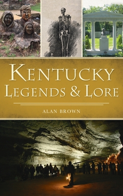 Kentucky Legends and Lore Cover Image