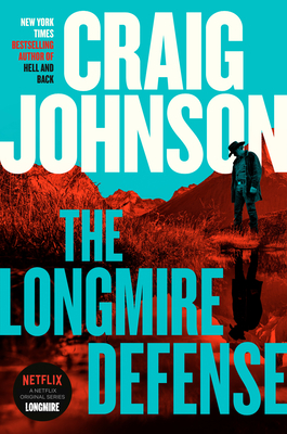 The Longmire Defense: A Longmire Mystery By Craig Johnson Cover Image