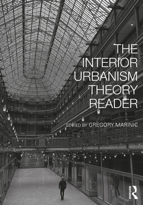 The Interior Urbanism Theory Reader Cover Image
