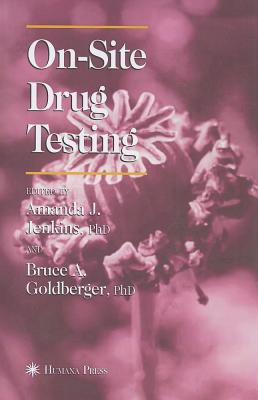On-Site Drug Testing (Forensic Science and Medicine)